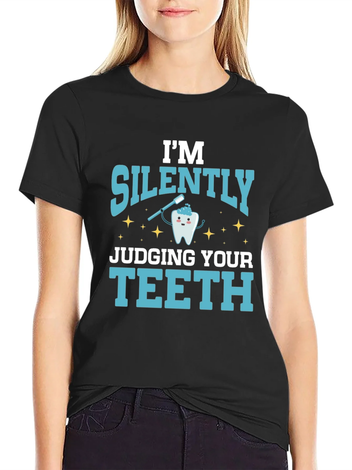 Im Silently Judging Your Teeth T-Shirt product image 2