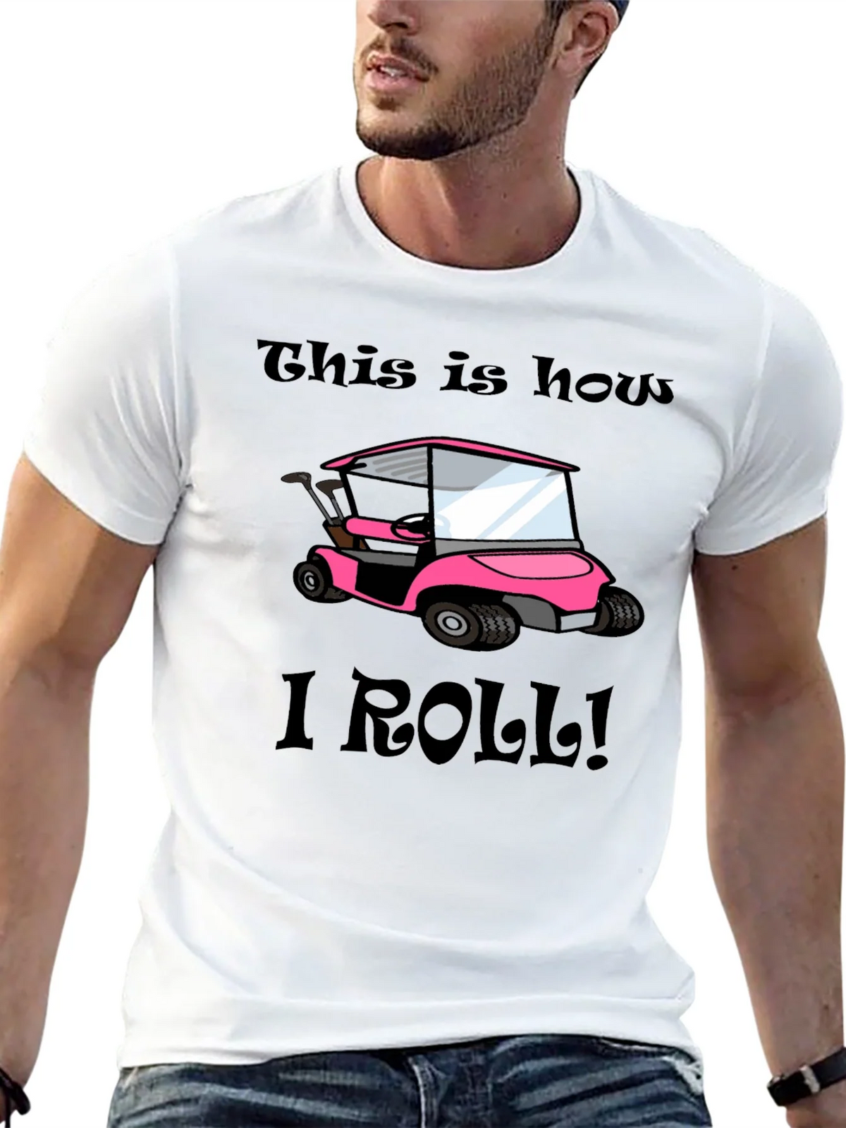 This Is How I Roll! Golf Cart T-Shirt product image 5