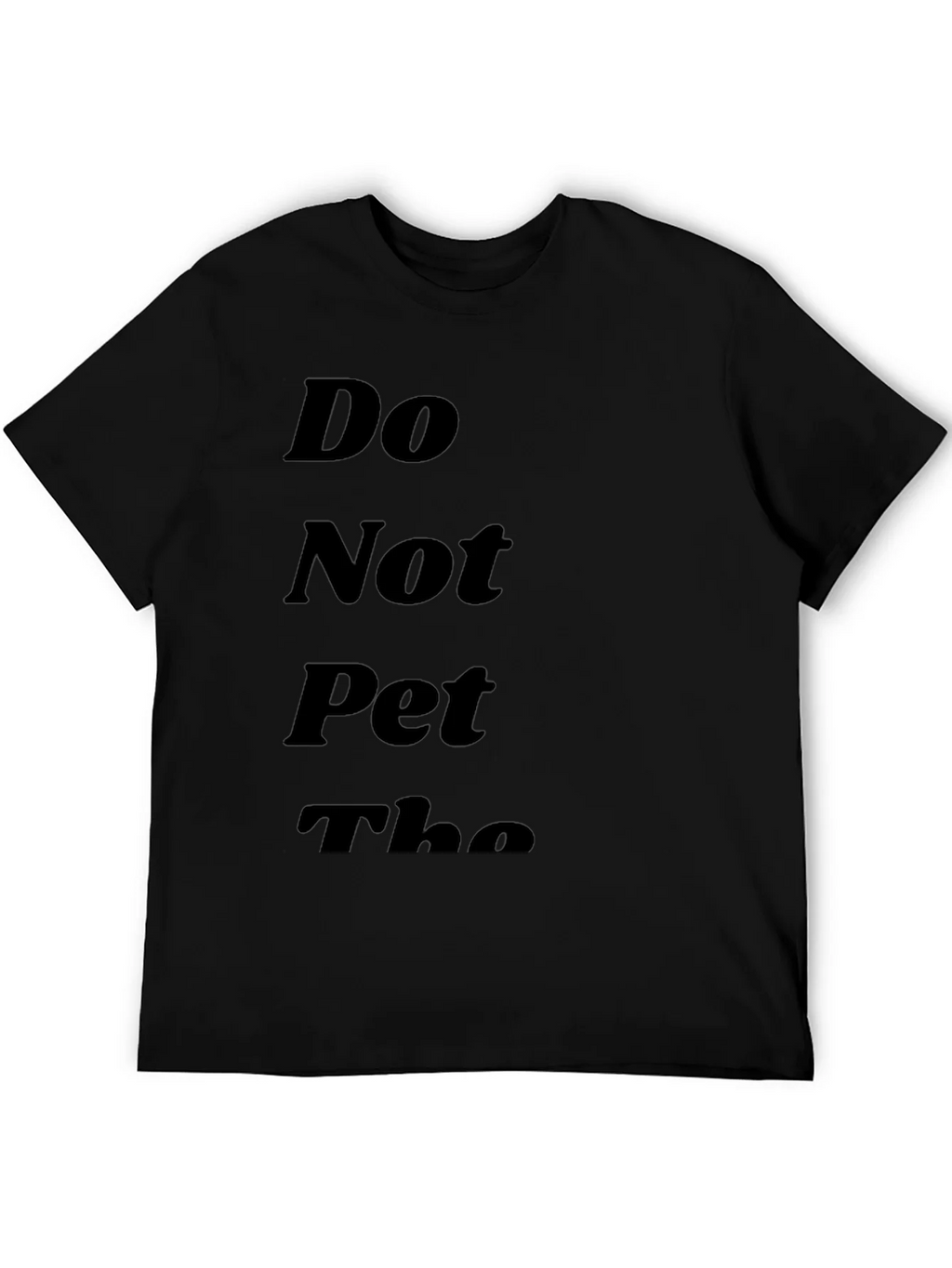 Do Not Pet the T-Shirt - Funny Novelty Tee product image 4