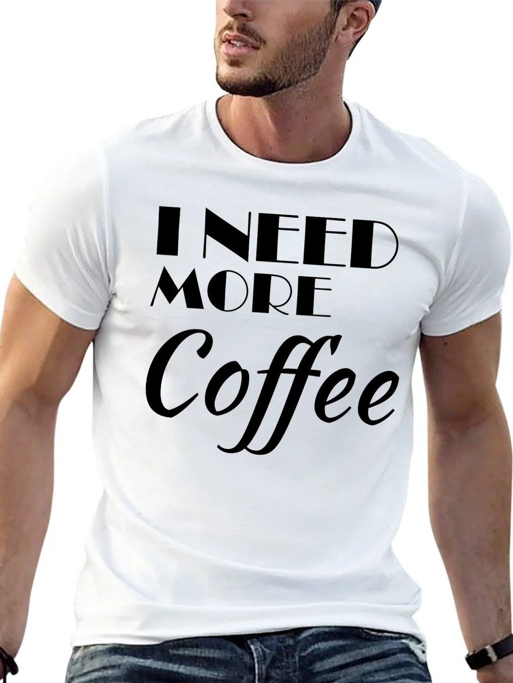 I Need More Coffee T-Shirt product image 9