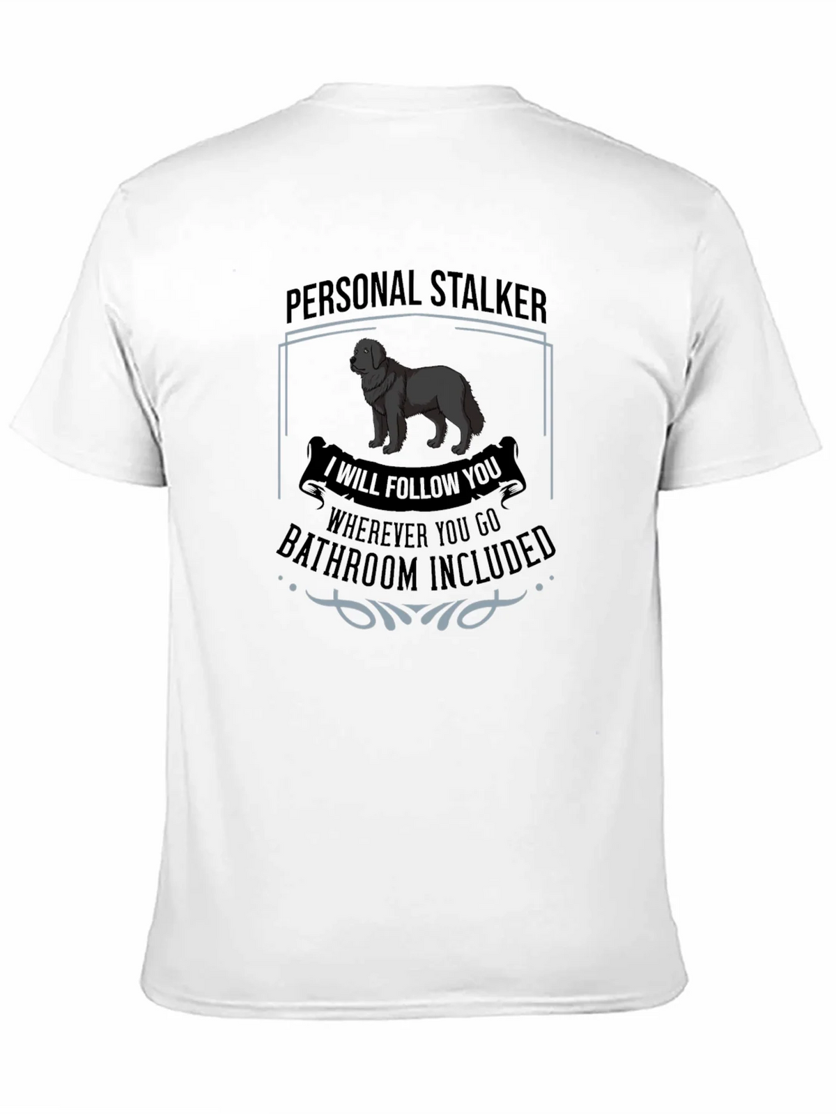 Personal Stalker Dog Graphic T-Shirt product image 10