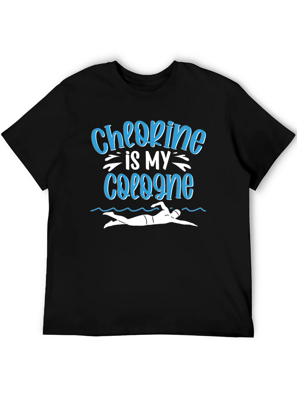 Chlorine Is My Cologne T-Shirt product image 3