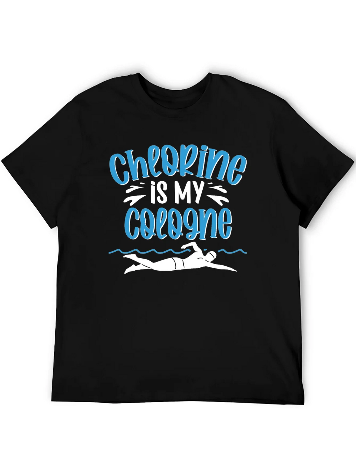 Chlorine Is My Cologne T-Shirt product image 3