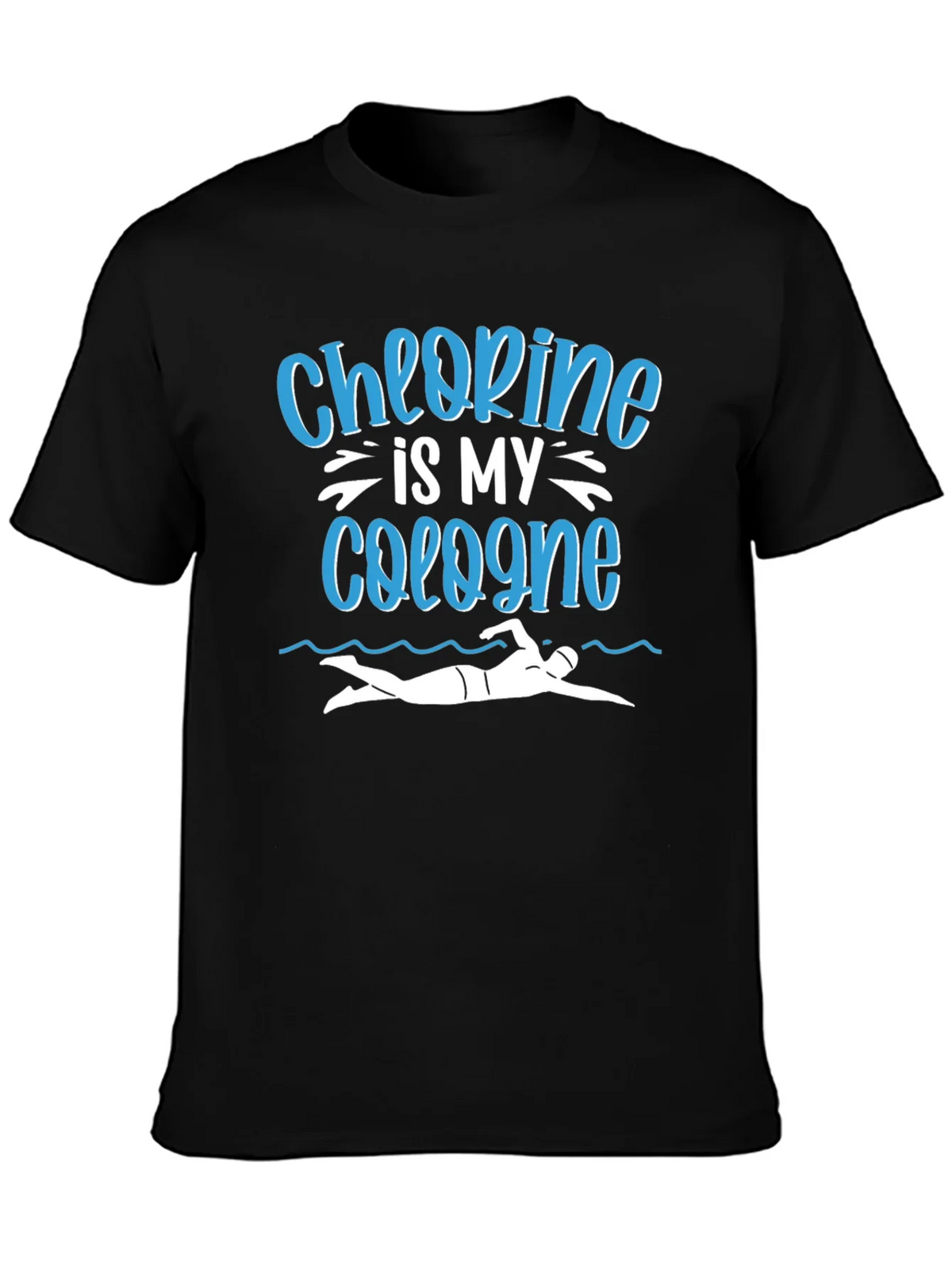Chlorine Is My Cologne T-Shirt product image 2