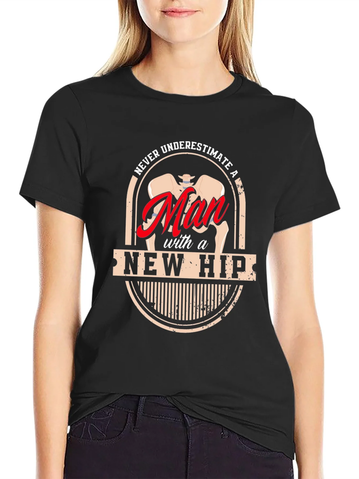 Never Underestimate a Man with a New Hip T-Shirt product image 2