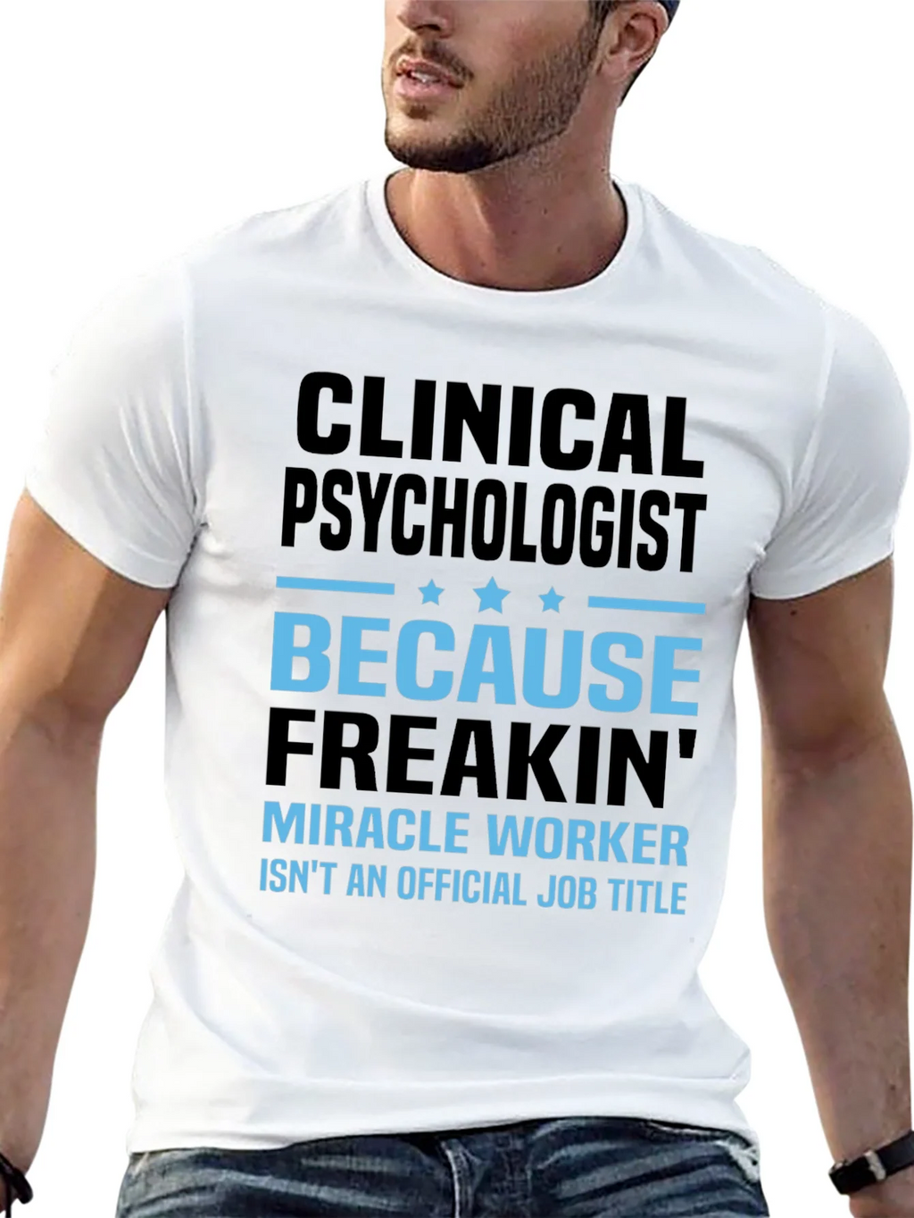Clinical Psychologist T-Shirt - Miracle Worker Tee product image 9