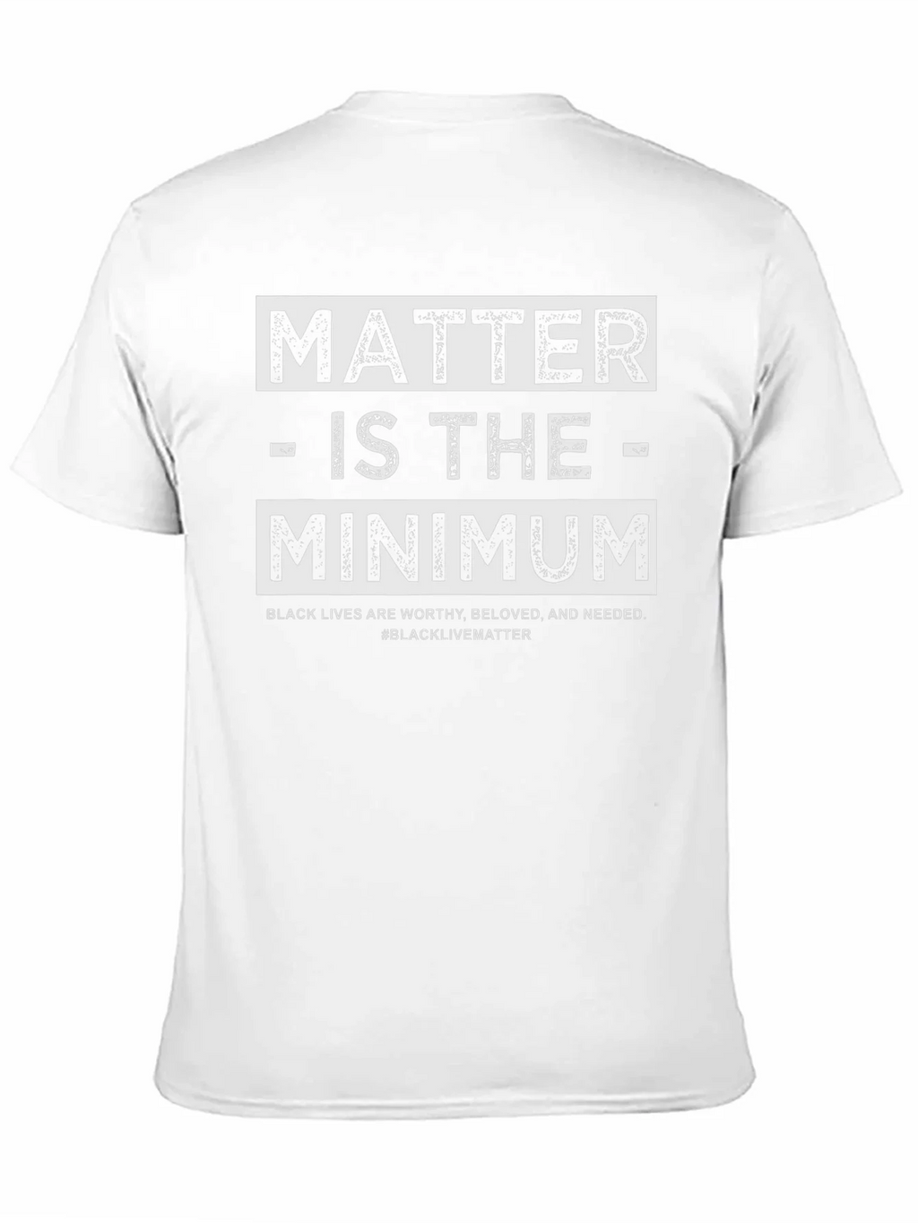 Black Lives Matter T-Shirt - is the Minimum product image 10