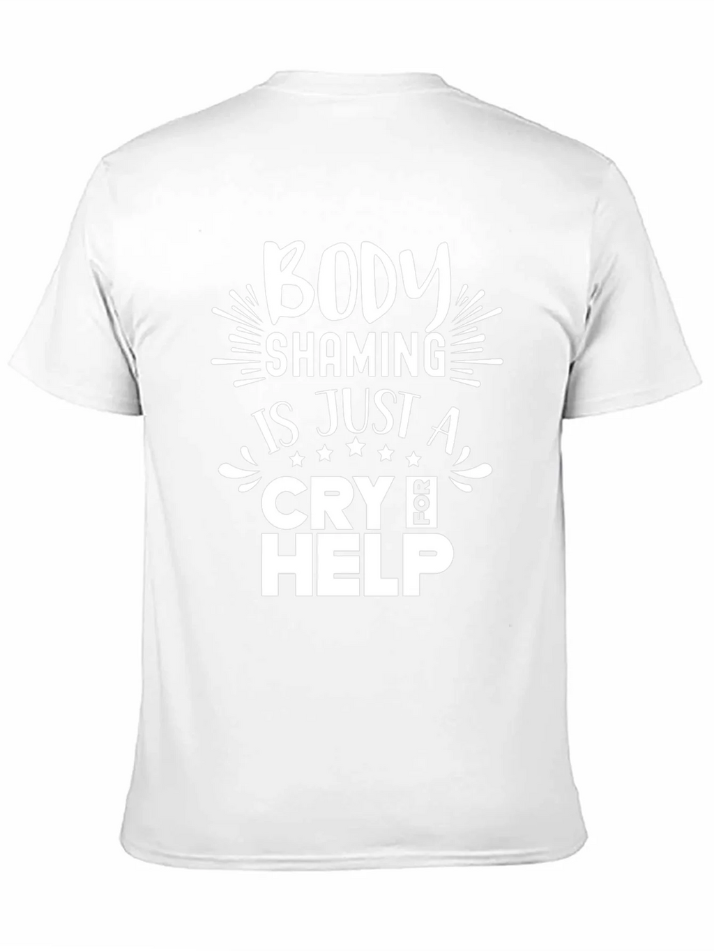 Body Shaming Cry for Help T-Shirt product image 10