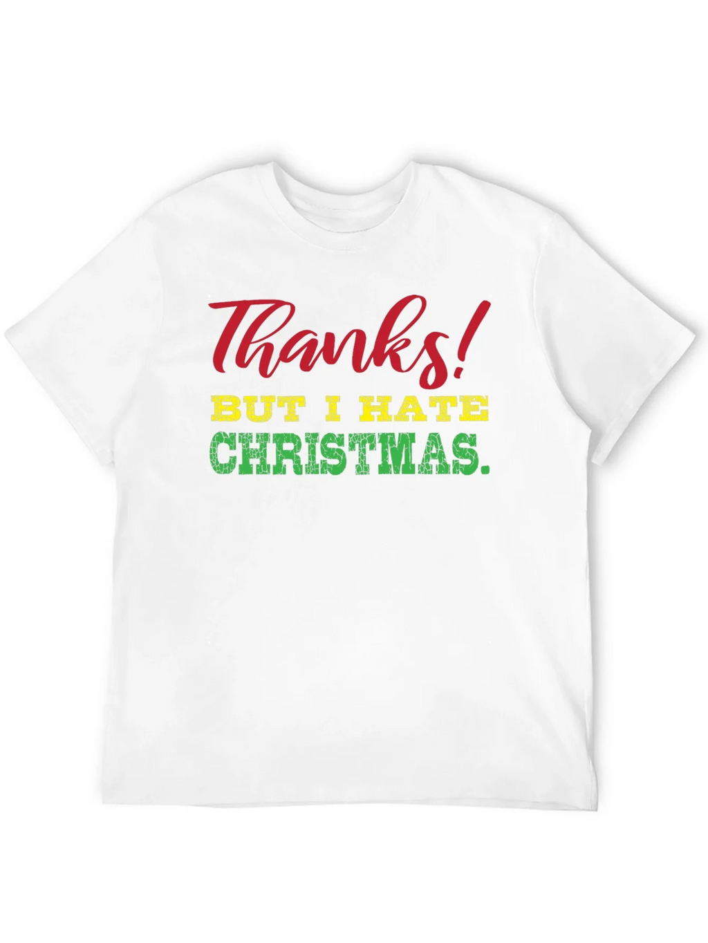 Funny Thanks But I Hate Christmas Graphic Tee product image 10