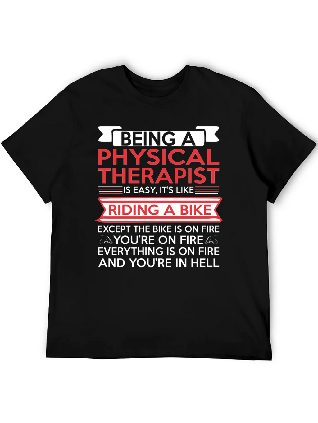 Physical Therapist Funny T-Shirt Bike On Fire Graphic Tee product image 5
