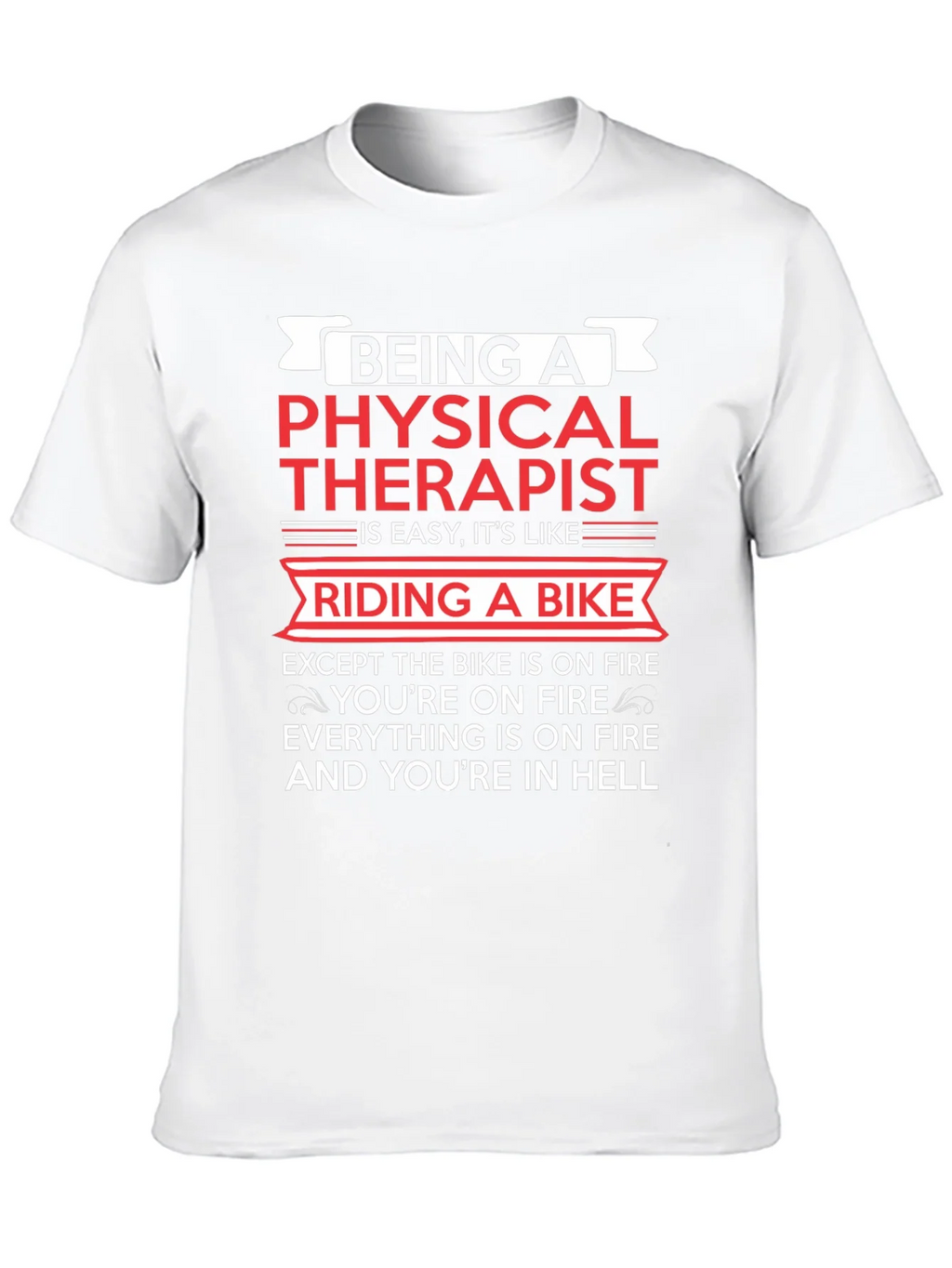 Physical Therapist Funny T-Shirt Bike On Fire Graphic Tee product image 9