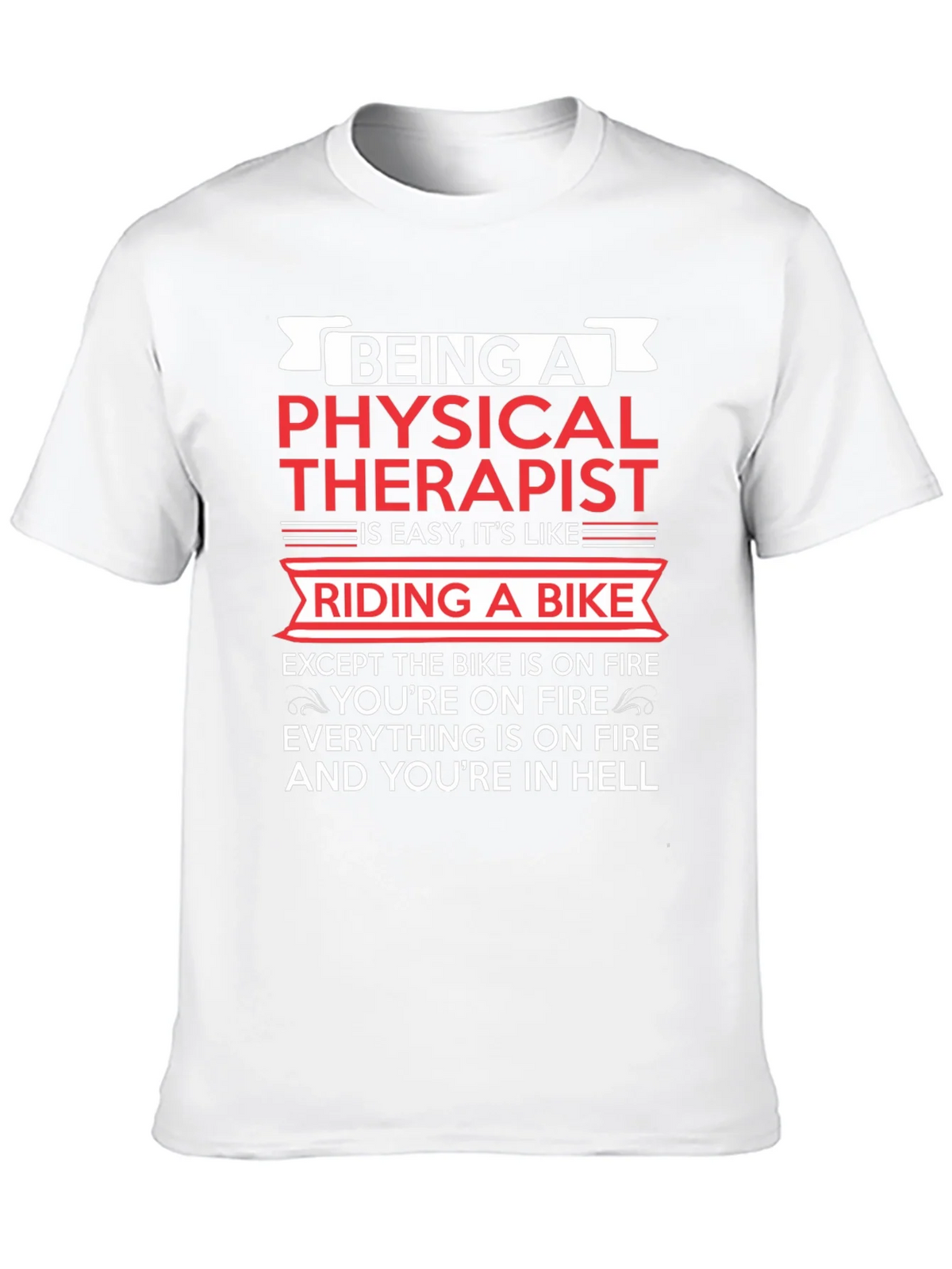 Physical Therapist Funny T-Shirt Bike On Fire Graphic Tee product image 9