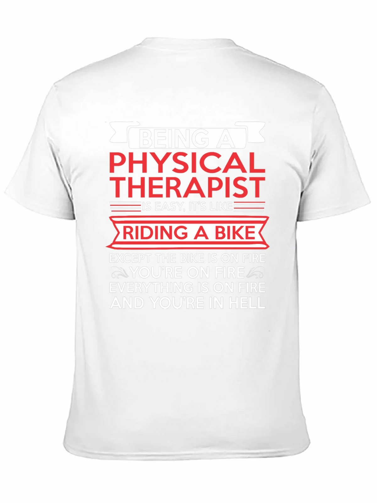 Physical Therapist Funny T-Shirt Bike On Fire Graphic Tee product image 10