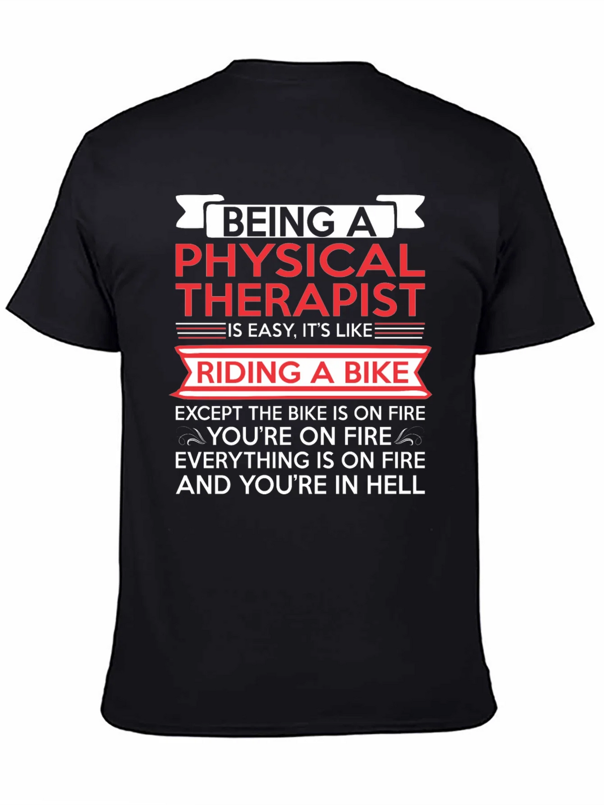 Physical Therapist Funny T-Shirt Bike On Fire Graphic Tee product image 4