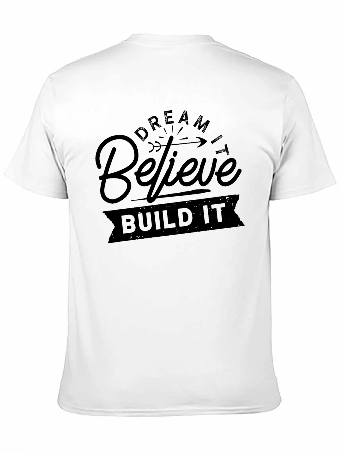 Dream Believe Build T-Shirt - Motivational Design product image 10