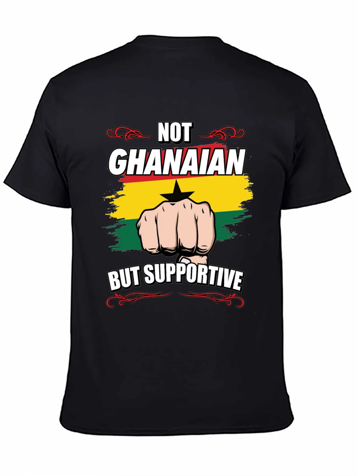 Ghana Support T-Shirt - Not Ghanaian But Supportive product image 4