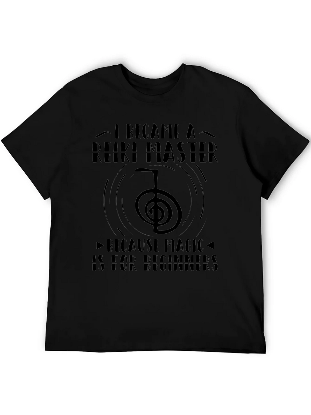 Reiki Master Black T-Shirt - Magic is for Beginners product image 5