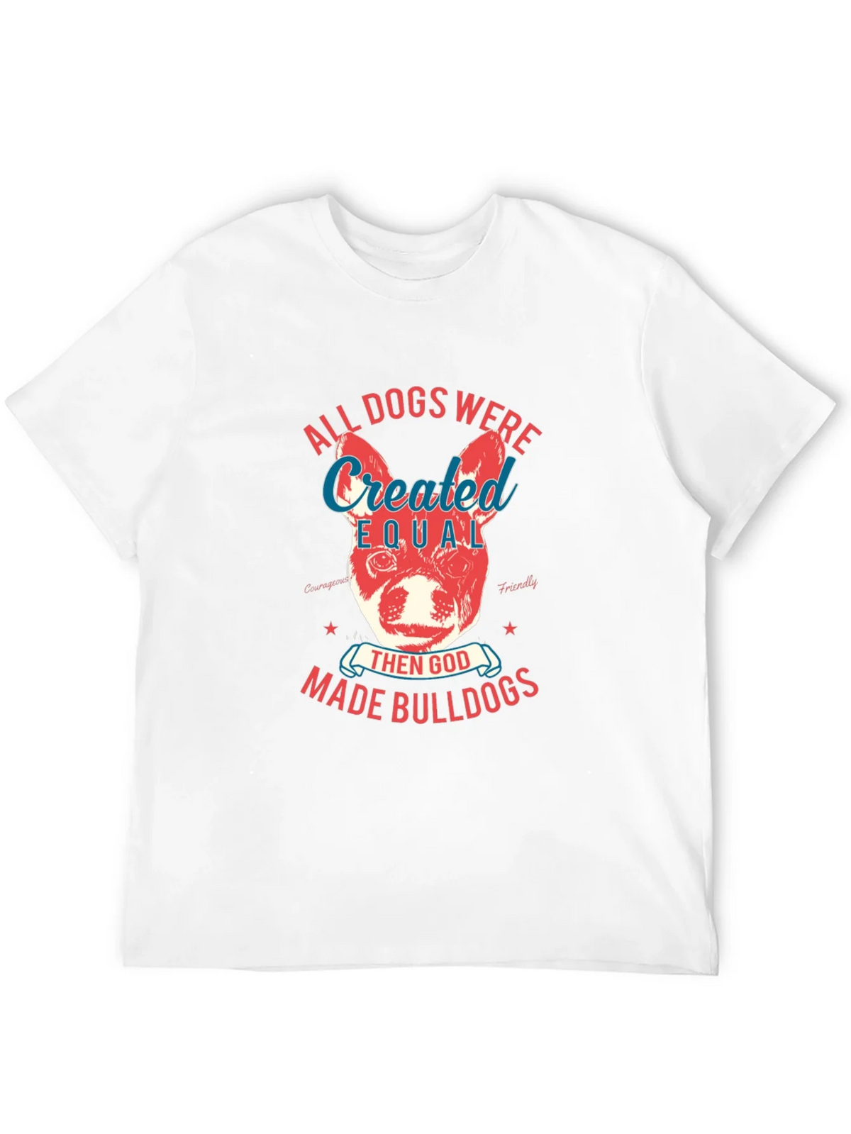 Bulldog T-Shirt: All Dogs Were Created Equal product image 11