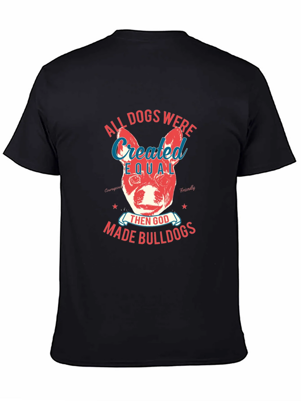 Bulldog T-Shirt: All Dogs Were Created Equal product image 4