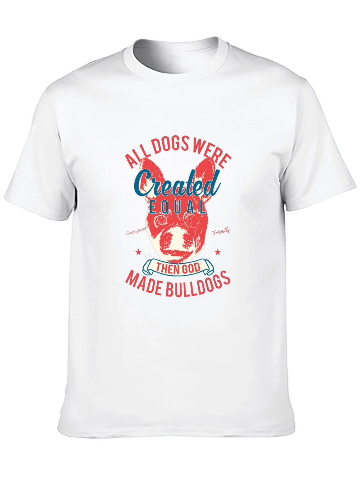 Bulldog T-Shirt: All Dogs Were Created Equal product image 9