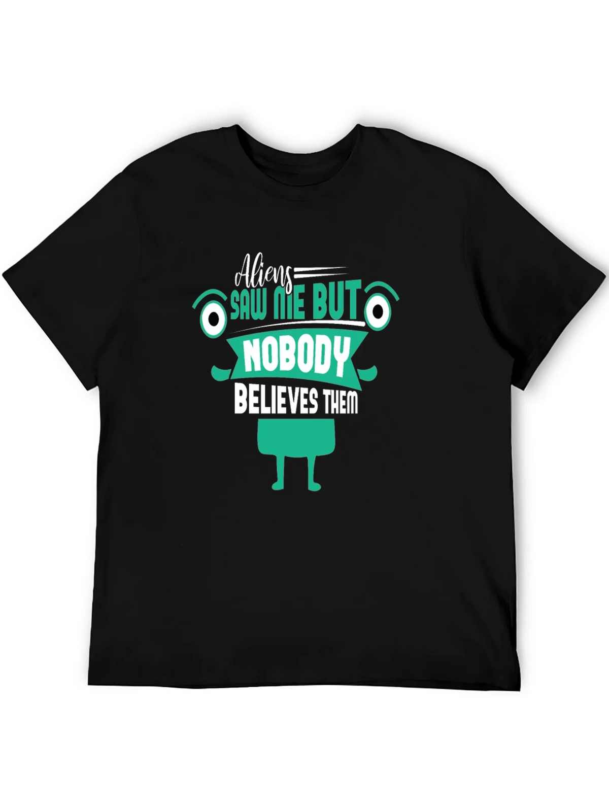 Aliens Saw Me T-Shirt Funny Graphic Tee product image 5