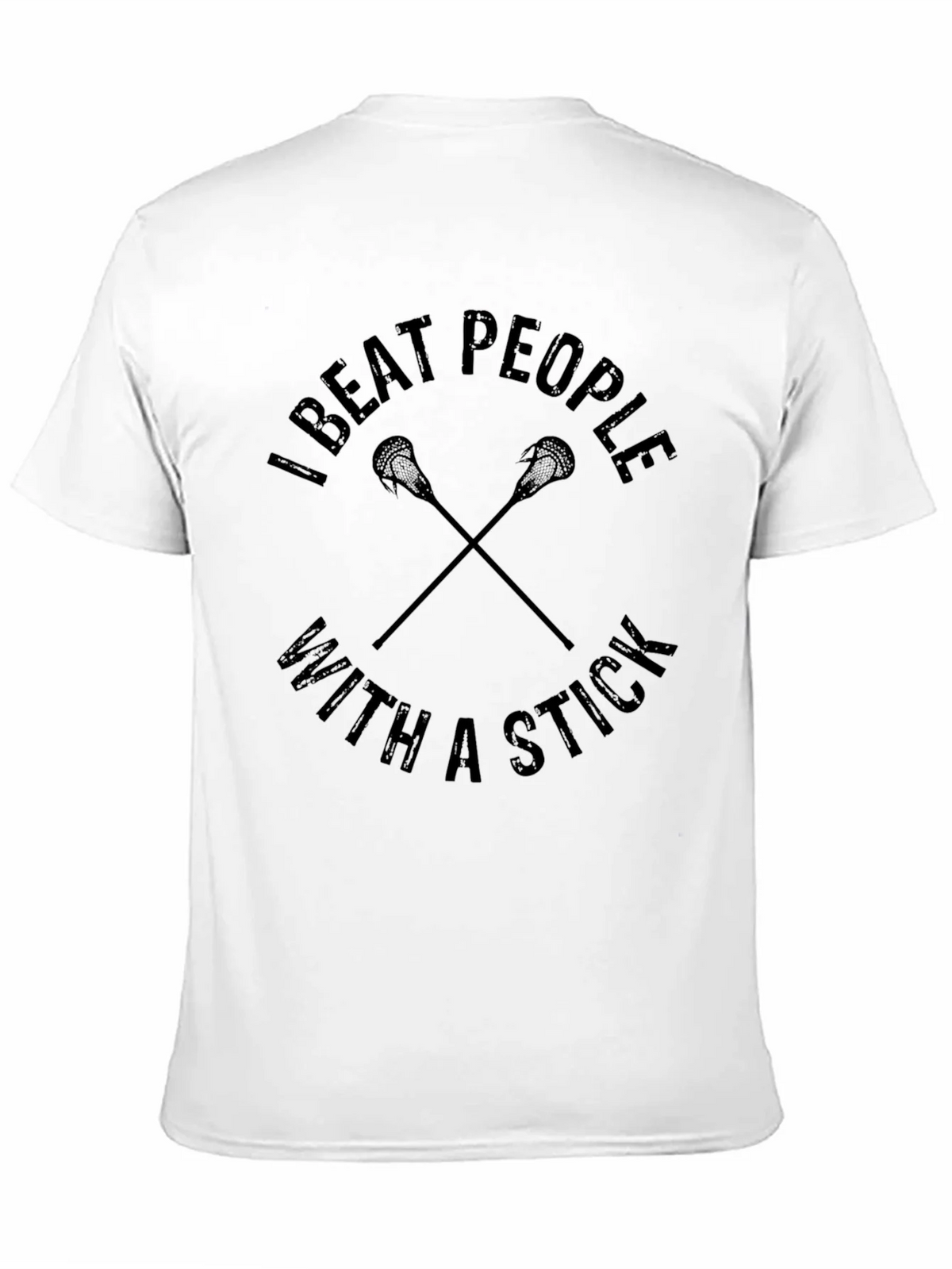 I Beat People With A Stick Lacrosse T-Shirt product image 6