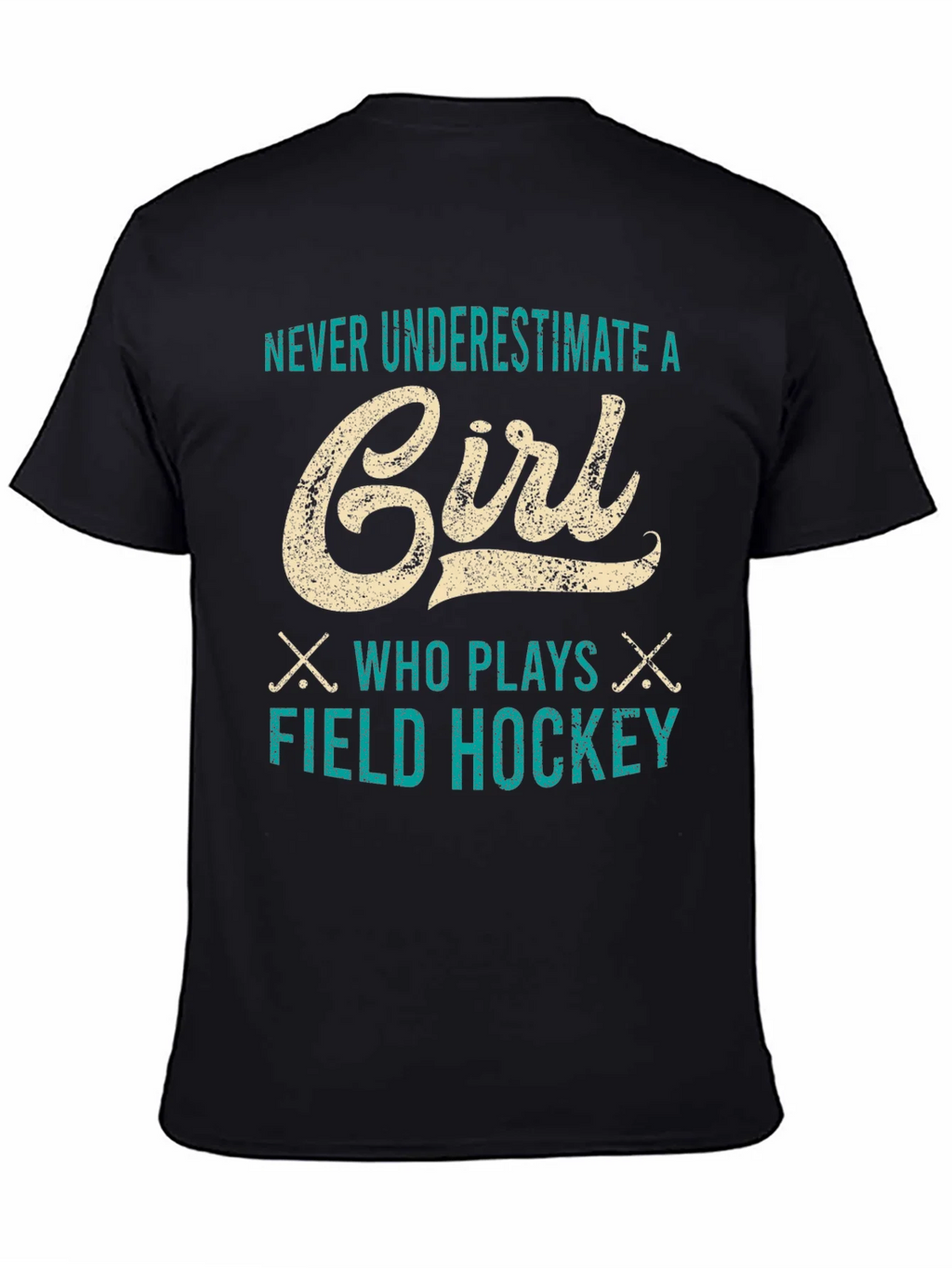 Never Underestimate a Girl Field Hockey T-Shirt product image 4