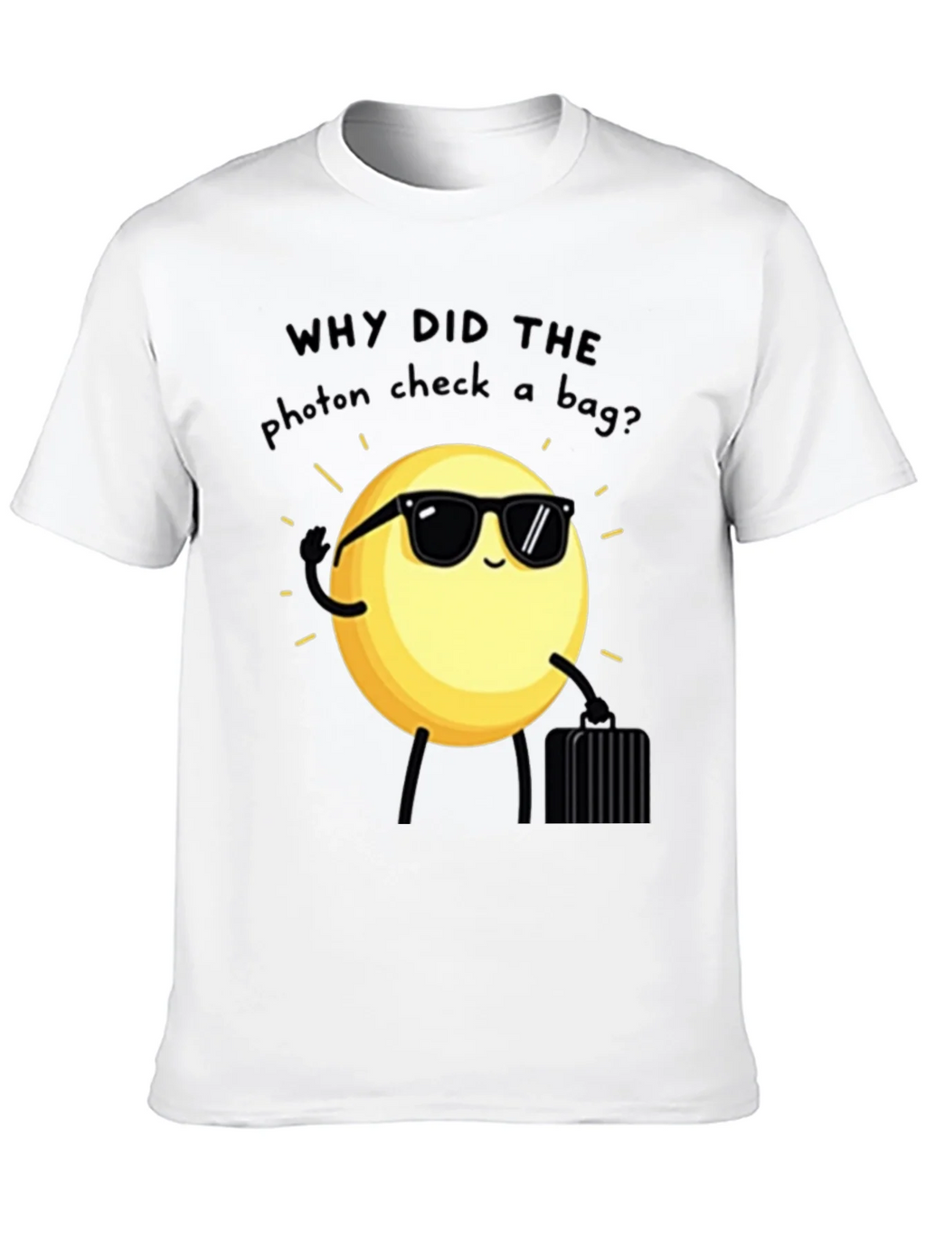 Funny Science Pun T-Shirt - Photon Checked a Bag