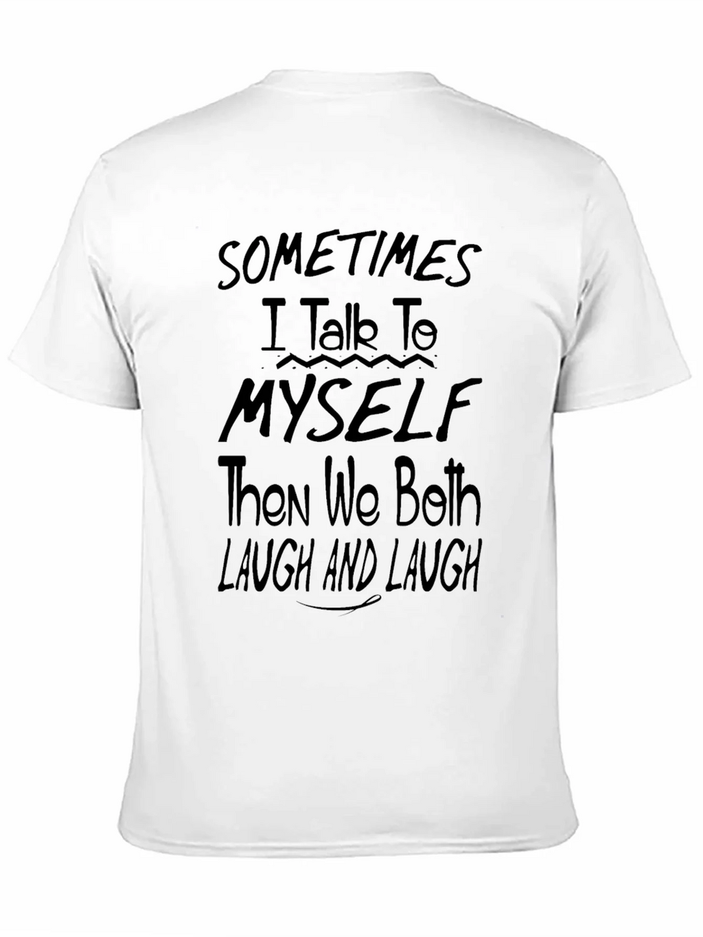 Sometimes I Talk To Myself Black Graphic Tee product image 4