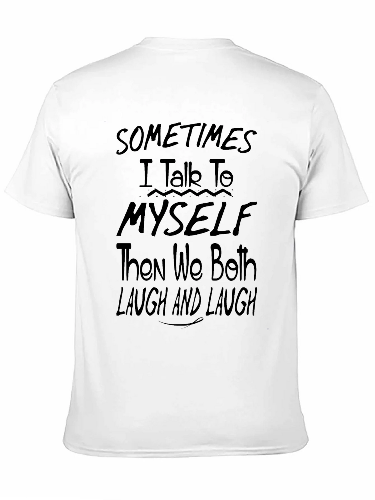 Sometimes I Talk To Myself Black Graphic Tee product image 4