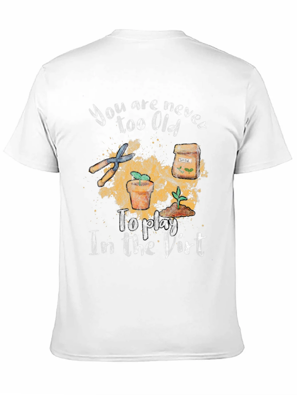 Gardening T-Shirt - Never Too Old product image 3