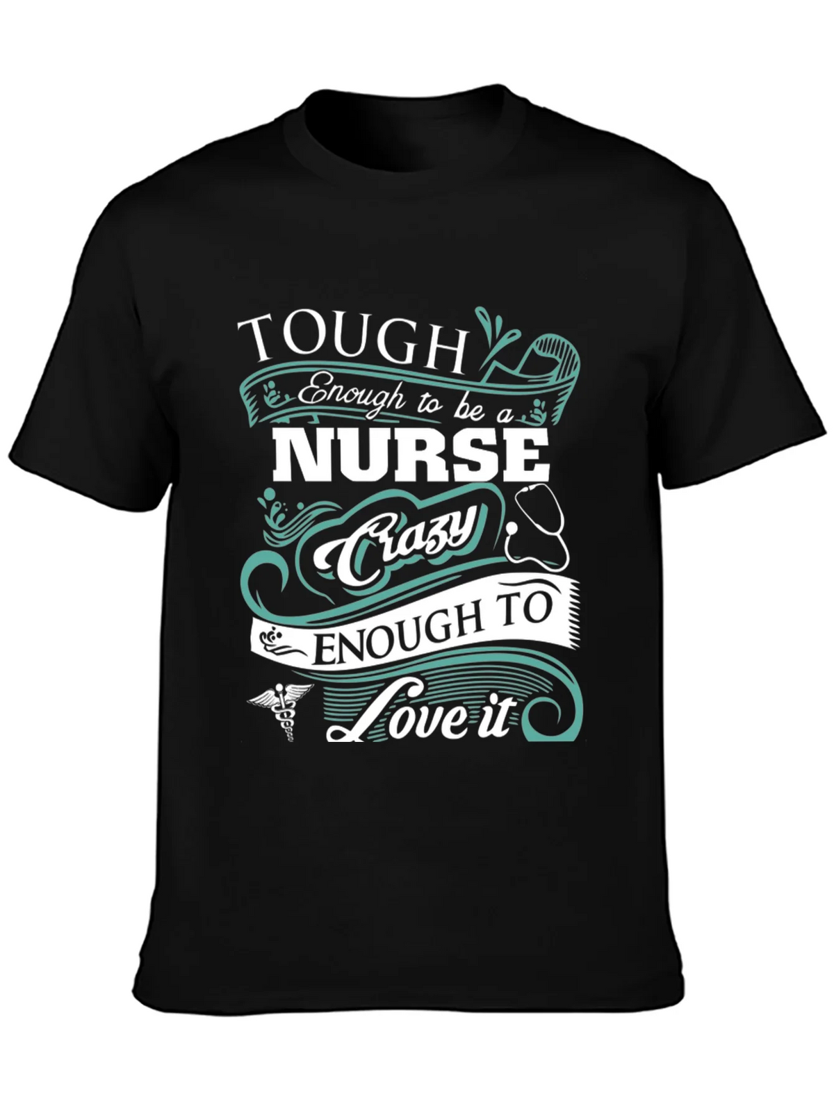 Tough Enough to be a Nurse Crazy to Love it T-Shirt product image 3