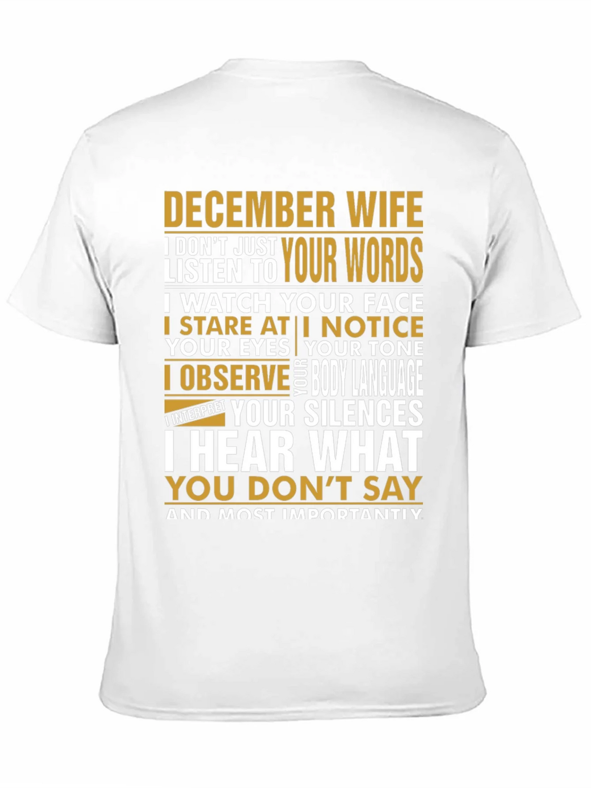 December Wife T-Shirt: I Hear What You Dont Say product image 9