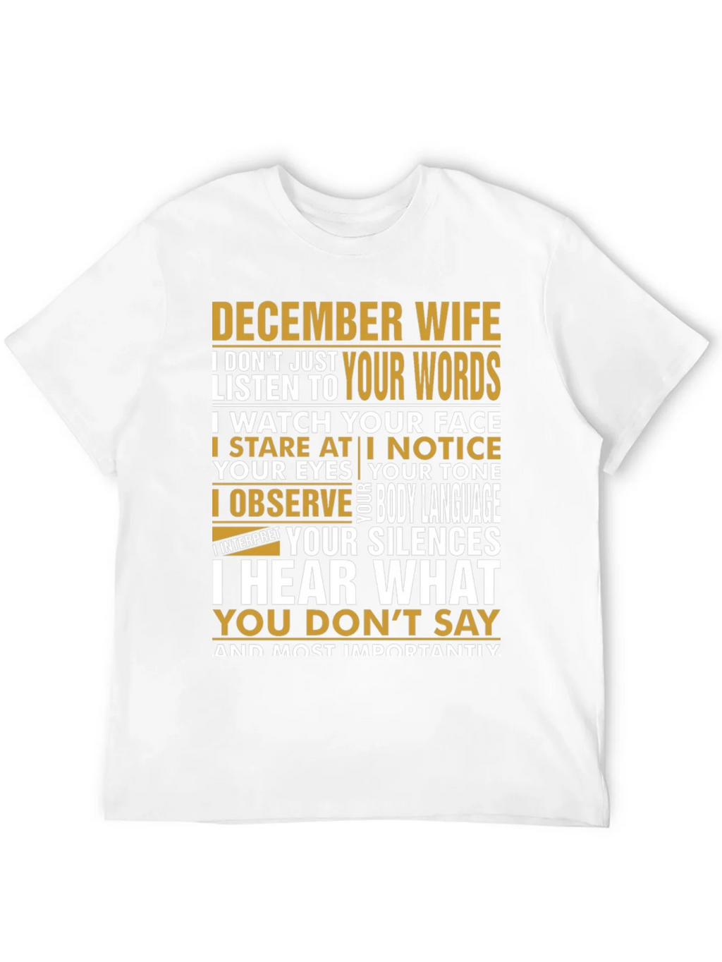 December Wife T-Shirt: I Hear What You Dont Say product image 10
