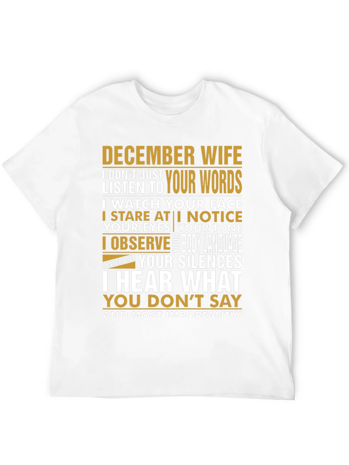 December Wife T-Shirt: I Hear What You Dont Say product image 10