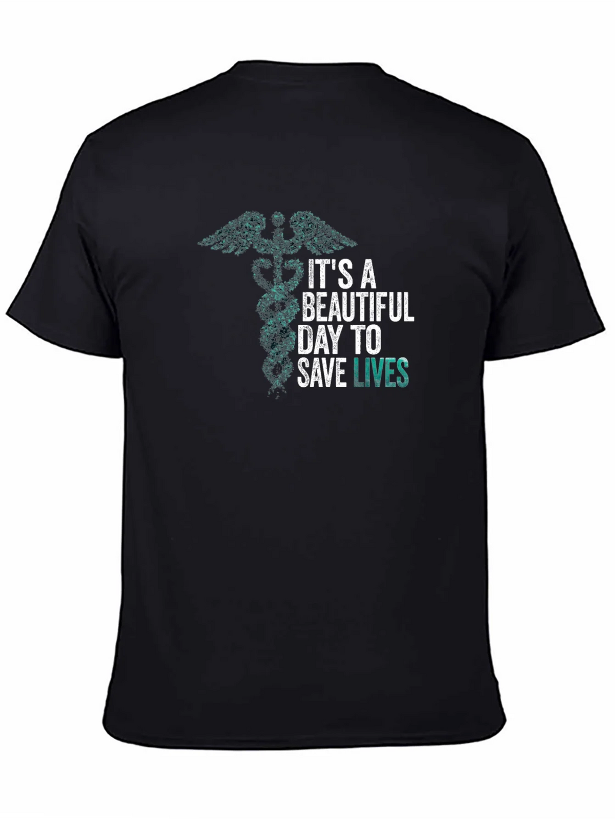 Its a Beautiful Day to Save Lives T-Shirt product image 3