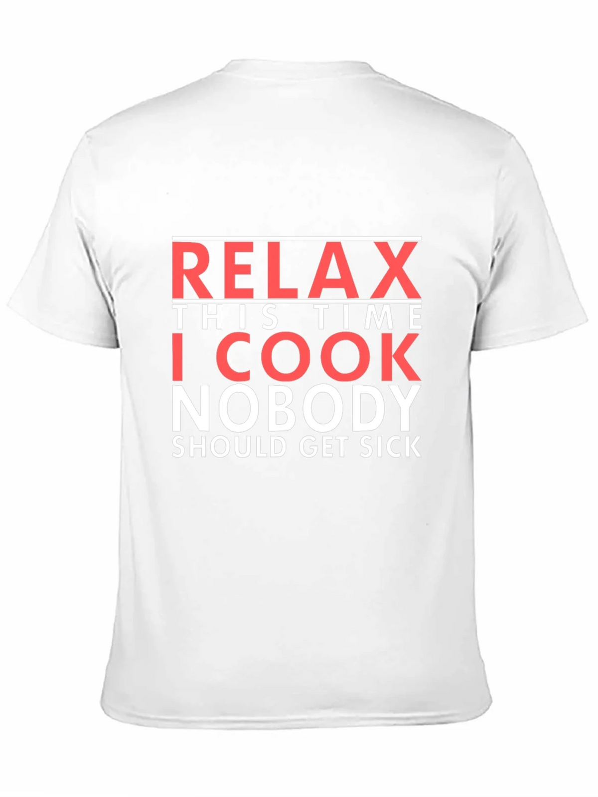 Relax This Time I Cook T-Shirt - Funny Chef Tee product image 10