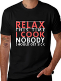 Relax This Time I Cook T-Shirt - Funny Chef Tee product image 1