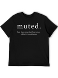 Muted But Listening Black Lives Matter T-Shirt product image 1