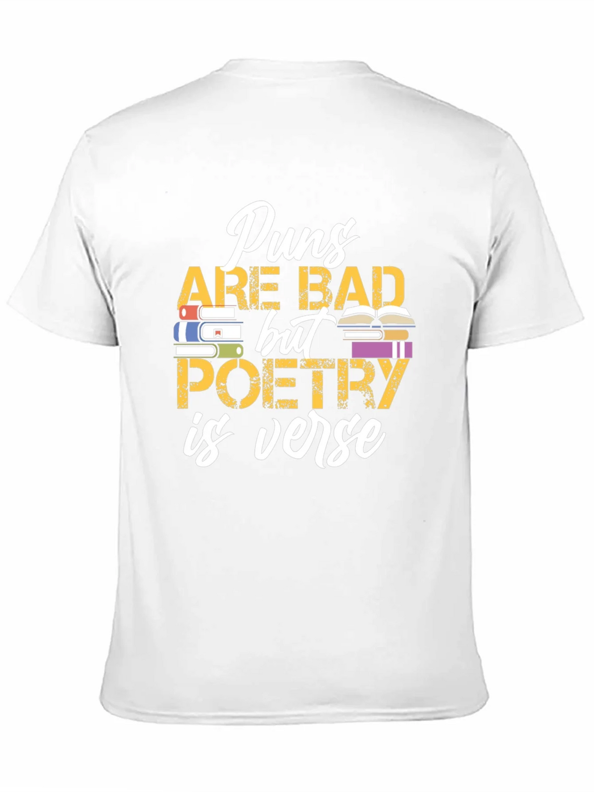 Puns Are Bad Poetry is Verse Graphic T-Shirt product image 8
