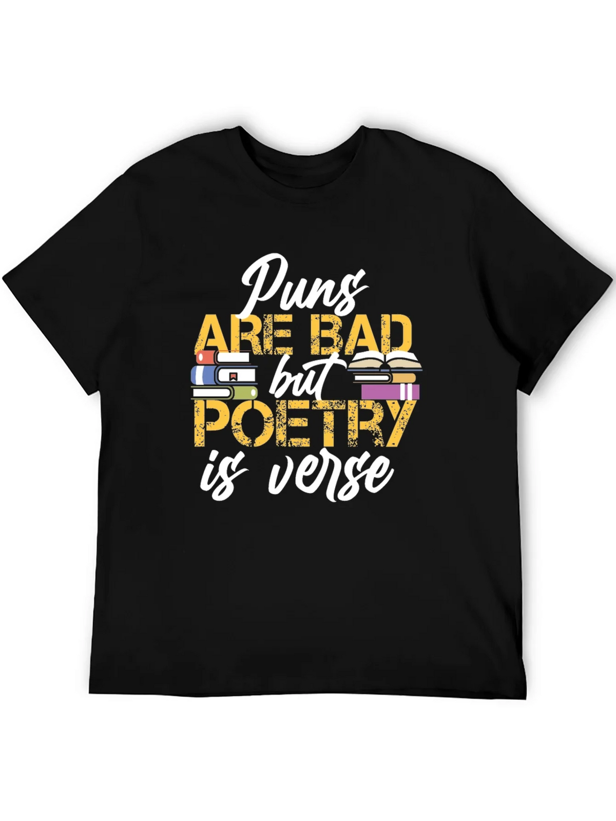 Puns Are Bad Poetry is Verse Graphic T-Shirt product image 5
