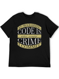 Programmer Humor T-Shirt - Code Is My Crime product image 1