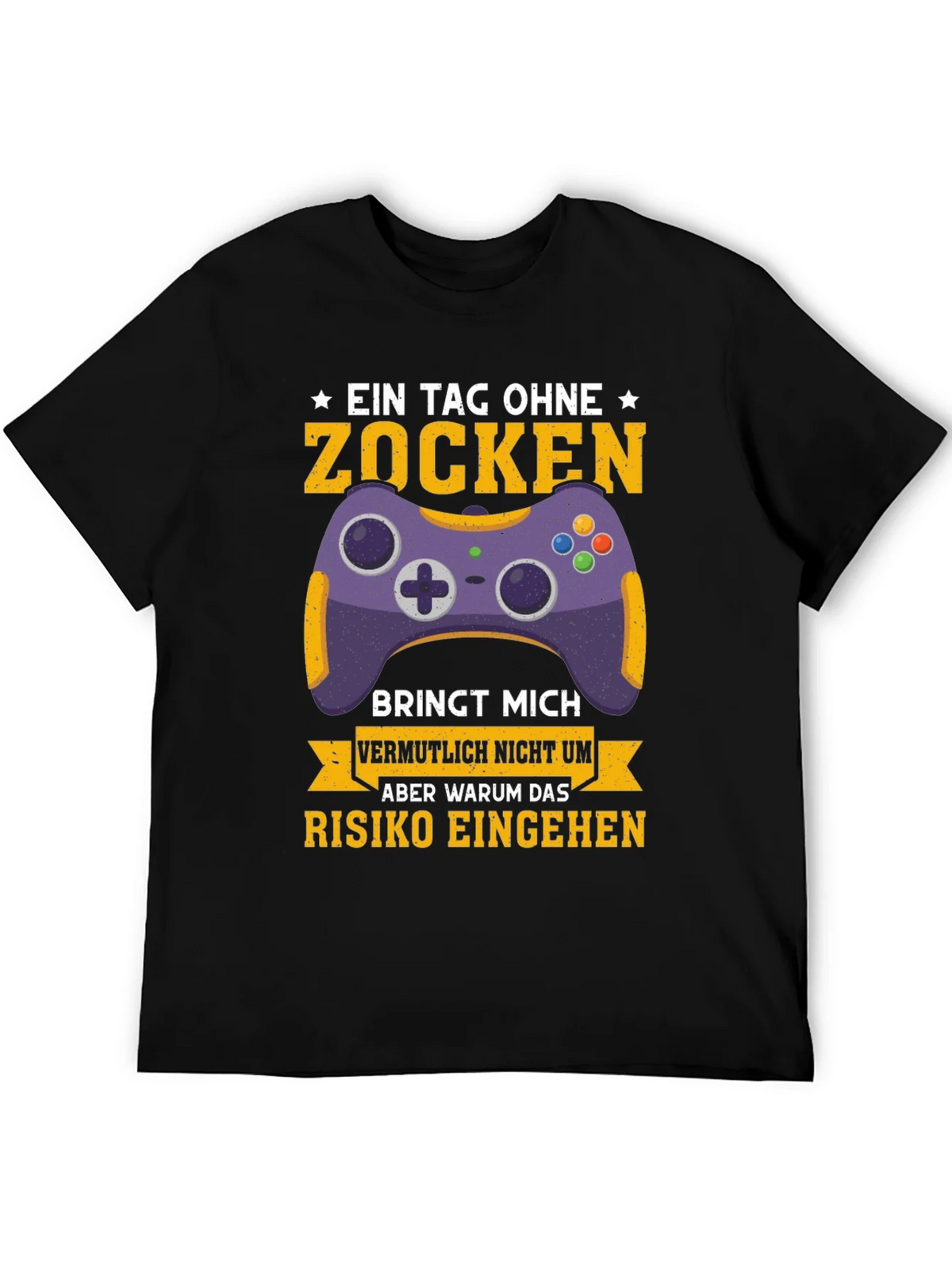 Gamer T-Shirt - Ein Tag Ohne Zocken Design product image 4