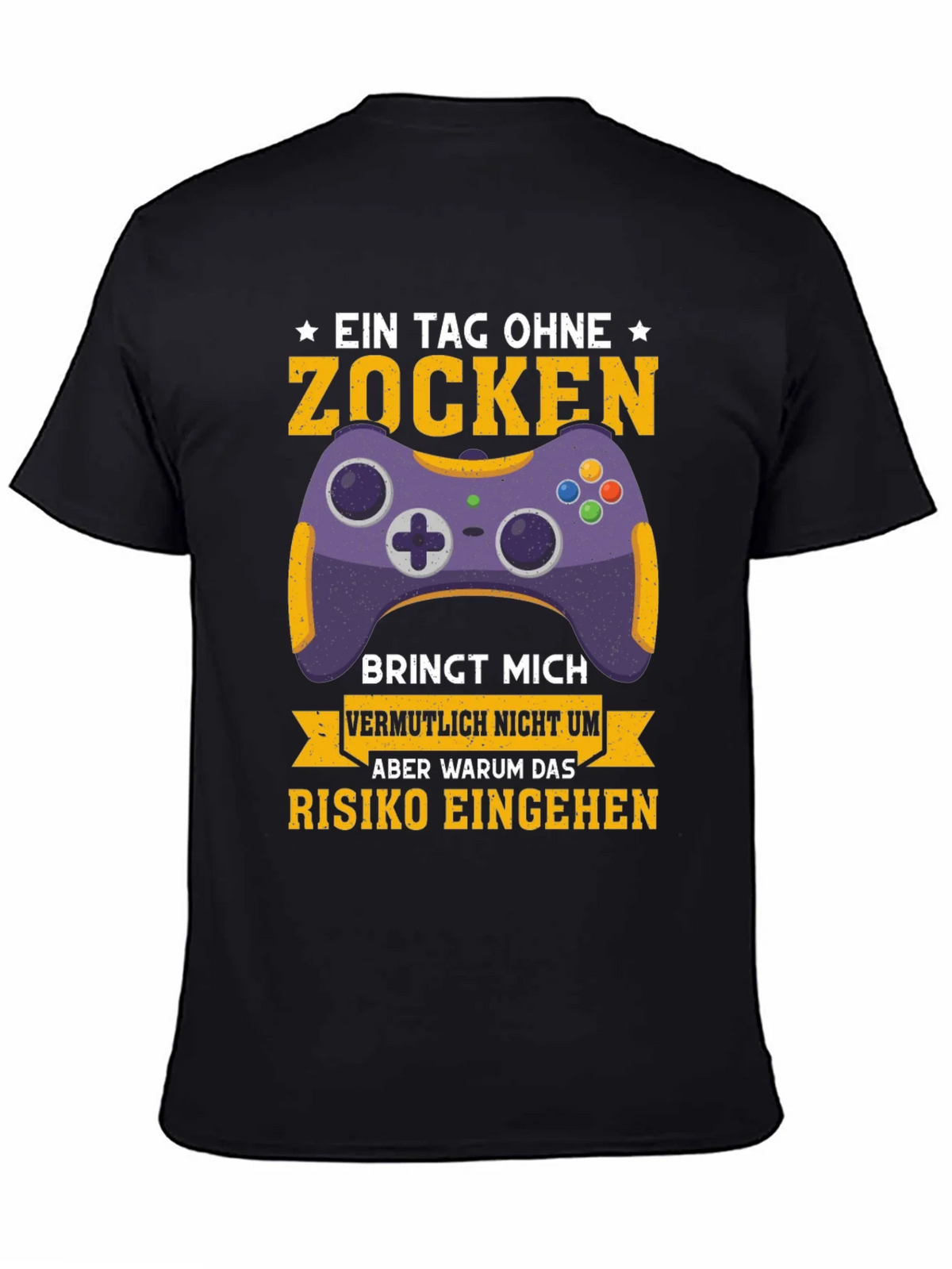 Gamer T-Shirt - Ein Tag Ohne Zocken Design product image 3
