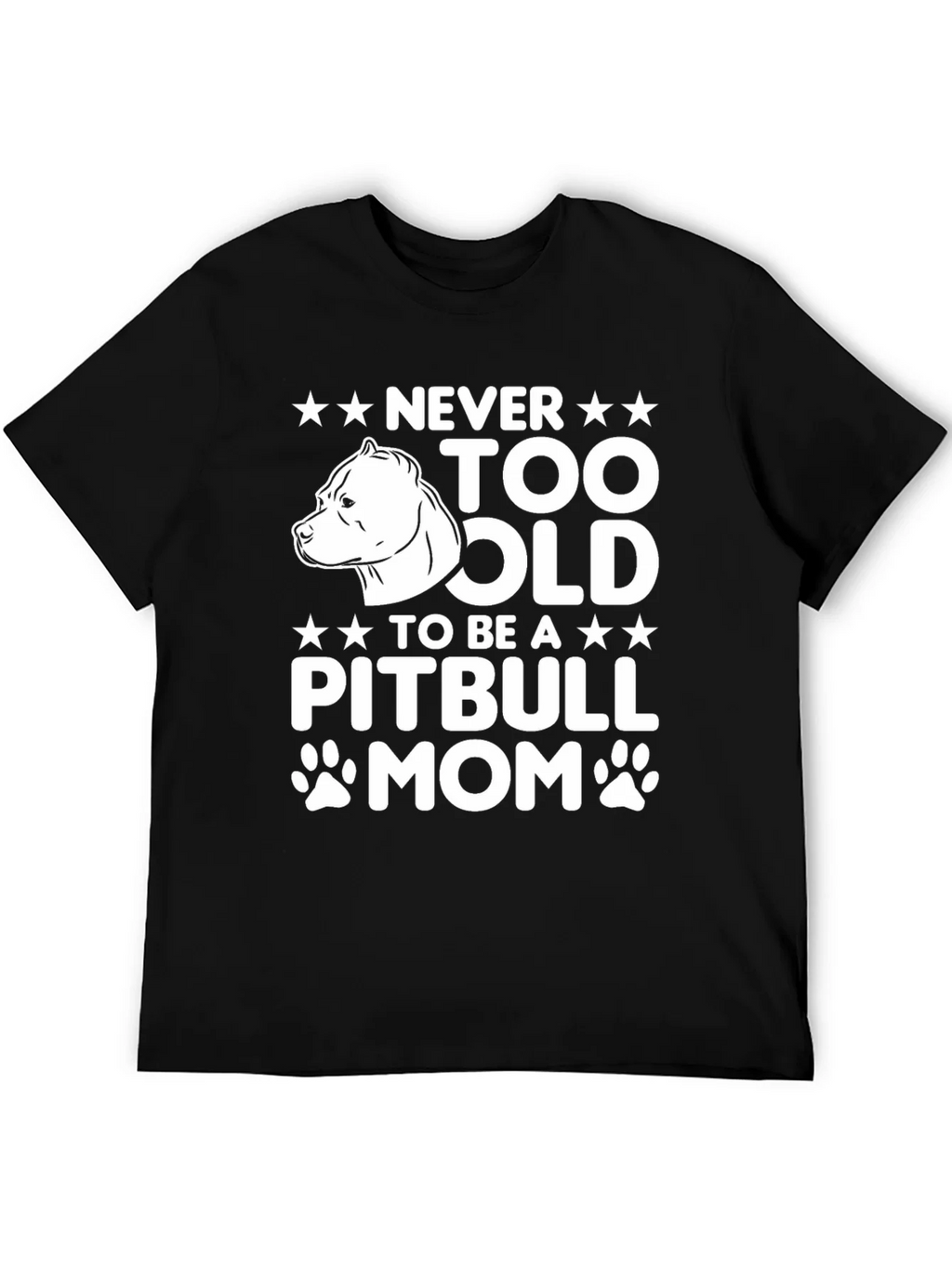 Never Too Old Pitbull Mom Graphic T-Shirt product image 5