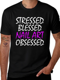 Stressed Blessed Nail Art Obsessed T-Shirt product image 1