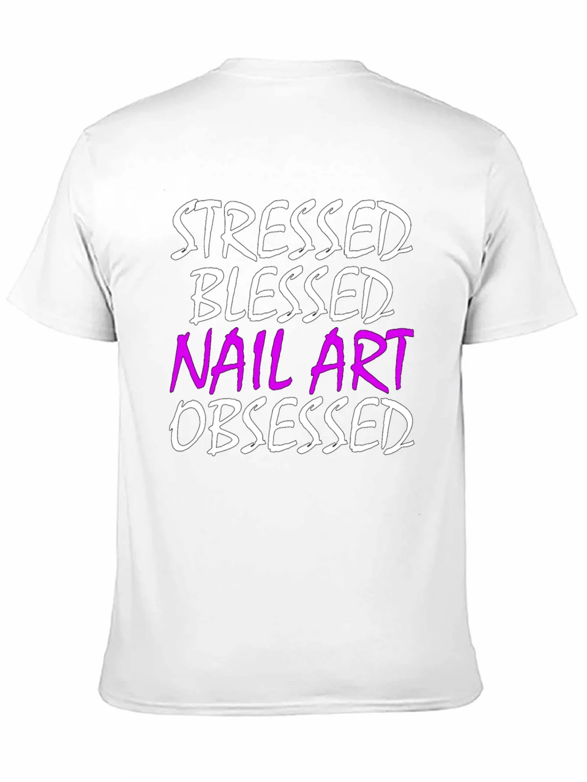 Stressed Blessed Nail Art Obsessed T-Shirt product image 10