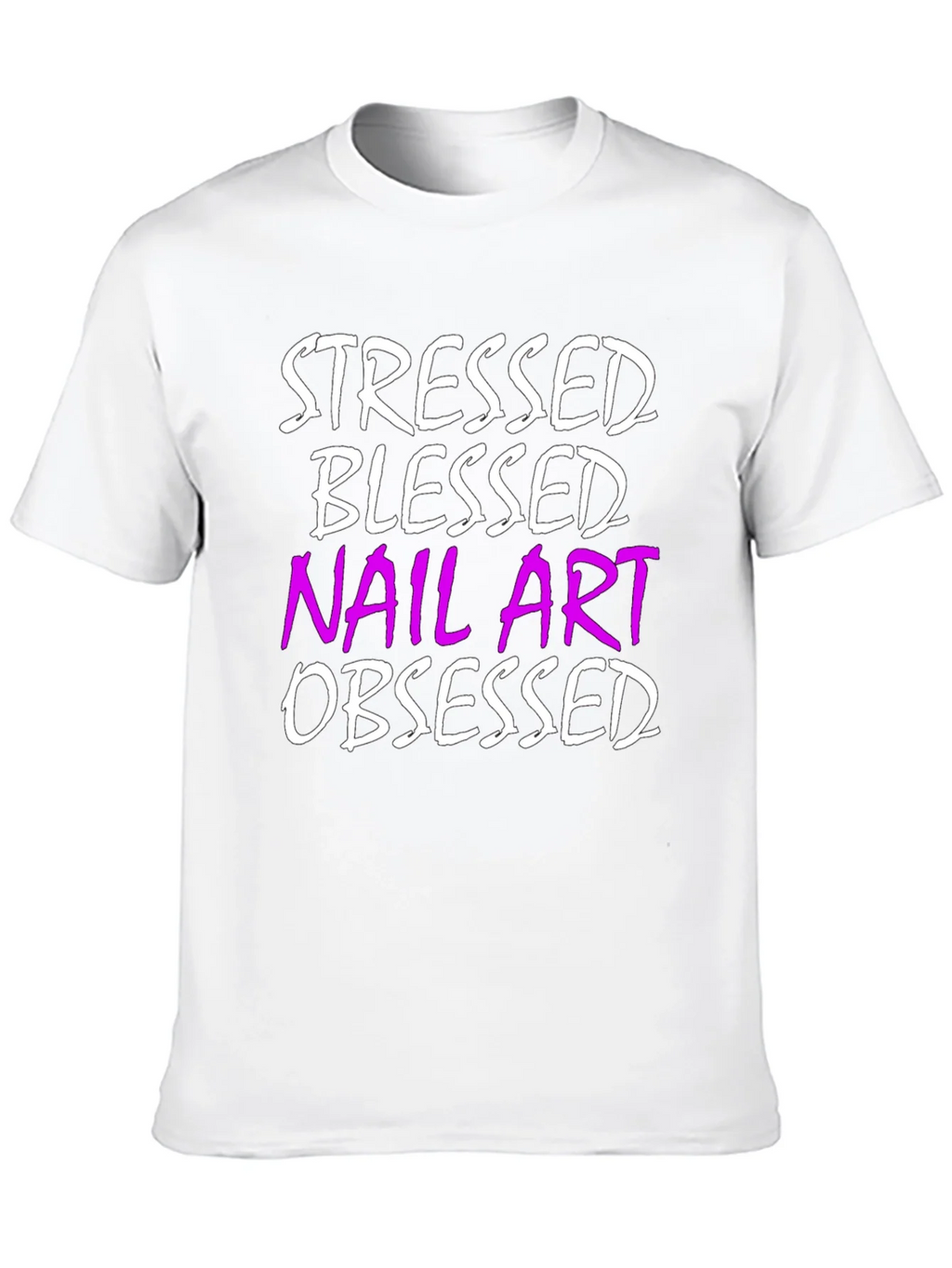 Stressed Blessed Nail Art Obsessed T-Shirt product image 9