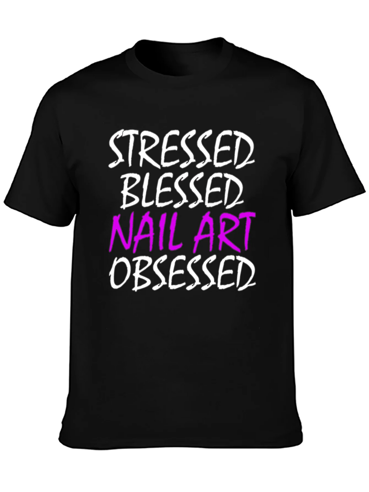 Stressed Blessed Nail Art Obsessed T-Shirt product image 3
