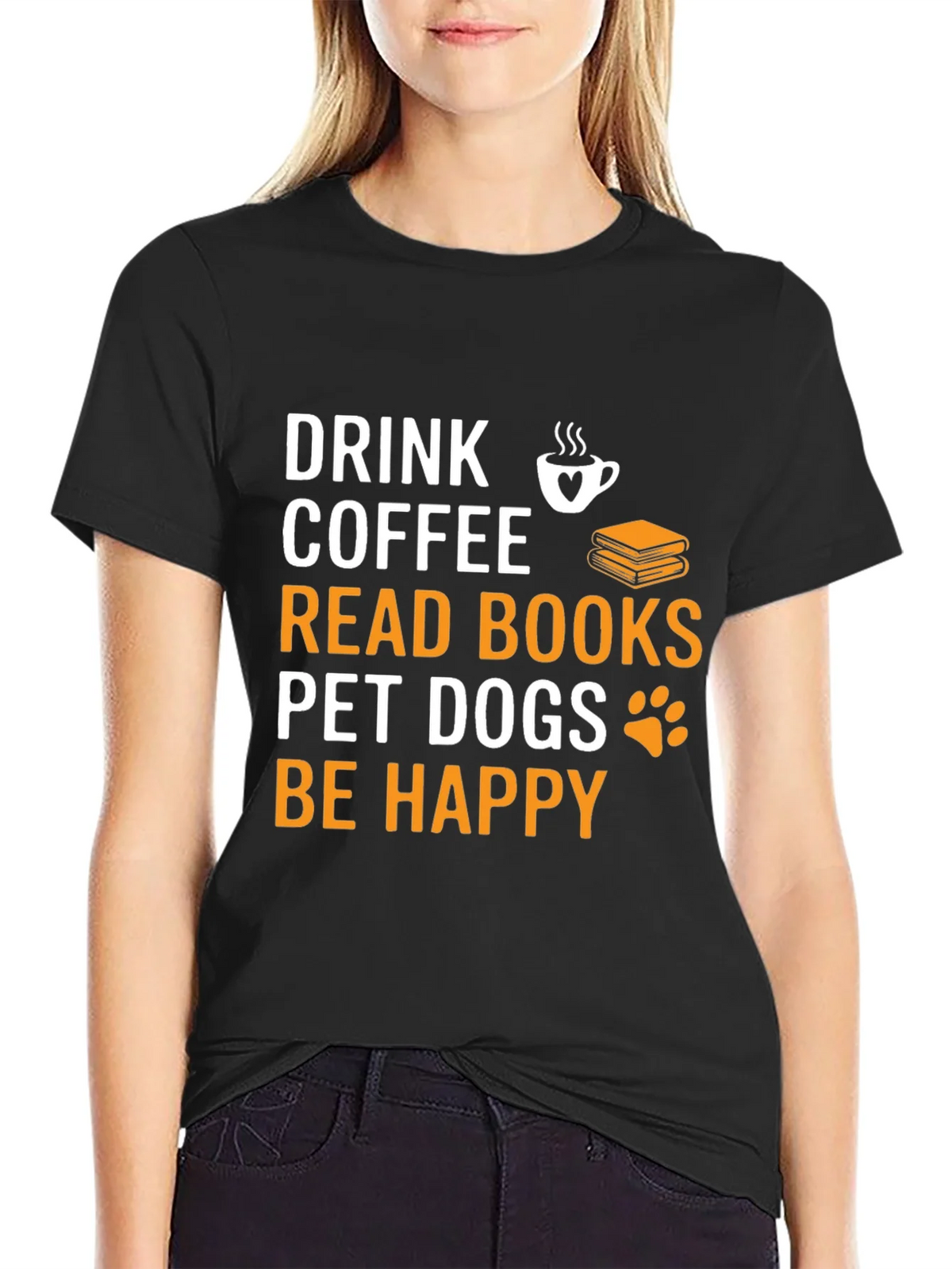 Drink Coffee Read Books Pet Dogs Be Happy T-Shirt product image 1